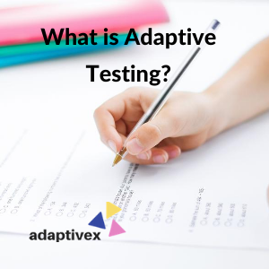 adaptive testing, what is adaptive testing, computerized adaptive testing